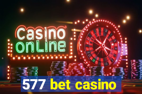 577 bet casino